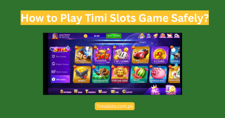 Play Timi Slots Game Safely
